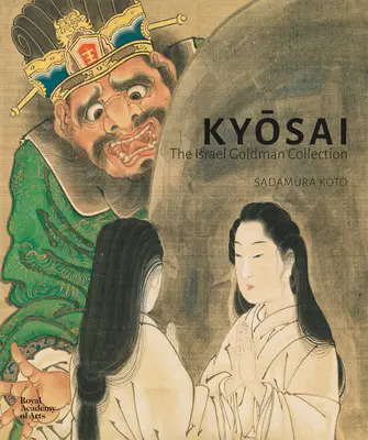 Kyosai: Zbierka Israela Goldmana - Kyosai: The Israel Goldman Collection