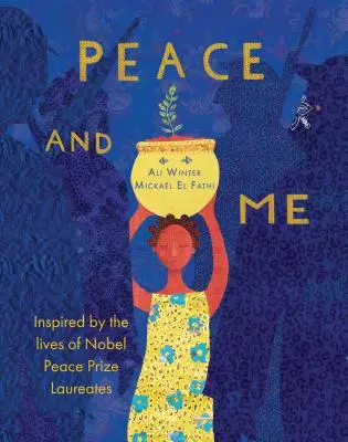 Mier a ja: inšpirované životom laureátov Nobelovej ceny za mier - Peace and Me: Inspired by the Lives of Nobel Peace Prize Laureates