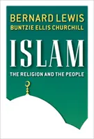 Islam - náboženstvo a ľudia (brožovaná väzba) - Islam - The Religion and the People (paperback)
