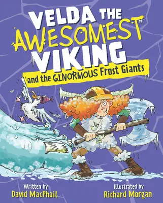 Velda Najúžasnejší Viking a obrovskí mraziví obri - Velda the Awesomest Viking and the Ginormous Frost Giants