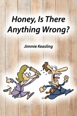 Miláčik, je niečo zlé? - Honey, Is There Anything Wrong?