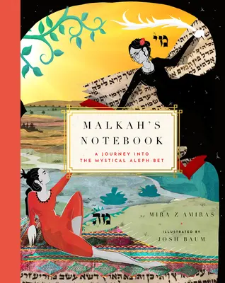 Malkin zápisník: Kniha: Cesta do mystického Alef-Betu - Malkah's Notebook: A Journey Into the Mystical Aleph-Bet