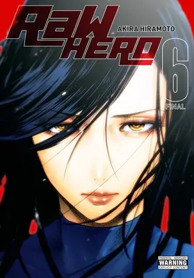 Surový hrdina, zv. 6 - Raw Hero, Vol. 6