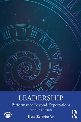 Vedenie: Výkonnosť presahujúca očakávania - Leadership: Performance Beyond Expectations