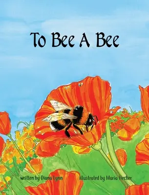 Byť včelou - To Bee A Bee