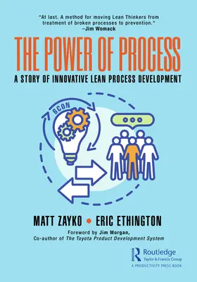 Sila procesu: Príbeh inovatívneho vývoja štíhlych procesov - The Power of Process: A Story of Innovative Lean Process Development