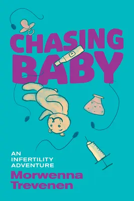 Chasing Baby (Honba za dieťaťom): Dobrodružstvo neplodnosti - Chasing Baby: An Infertility Adventure