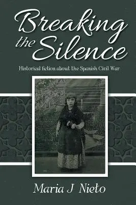 Prelomiť mlčanie: Historická fikcia o španielskej občianskej vojne - Breaking the Silence: Historical Fiction about the Spanish Civil War