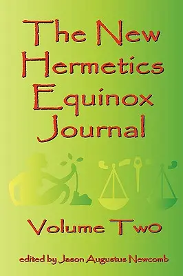 Nový hermetický časopis Equinox Volume Two - The New Hermetics Equinox Journal Volume Two