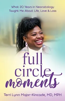 Chvíle v plnom kruhu: Čo ma 20 rokov na neonatológii naučilo o živote, láske a strate - Full Circle Moments: What 20 Years in Neonatology Taught Me About Life, Love & Loss