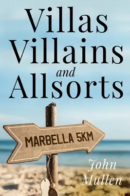 Vily, vily a všeličo iné - Villas, Villains and Allsorts