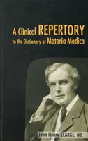 Klinické repetitórium k Diktátoru materie medicíny (Clinical Repertory to the Dictonary of Materia Medica) - Clinical Repertory to the Dictonary of Materia Medica