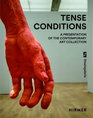 Napäté podmienky: Prezentácia zbierky súčasného umenia - Tense Conditions: A Presentation of the Contemporary Art Collection