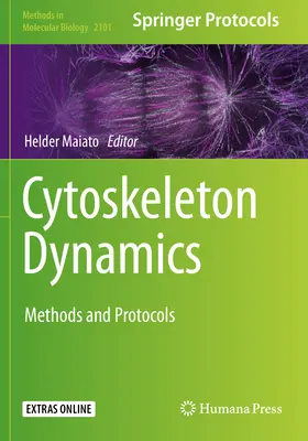 Dynamika cytoskeletu: Metódy a protokoly - Cytoskeleton Dynamics: Methods and Protocols