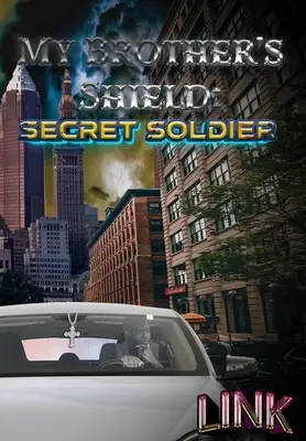 Štít môjho brata: Tajný vojak - My Brother's Shield: Secret Soldier