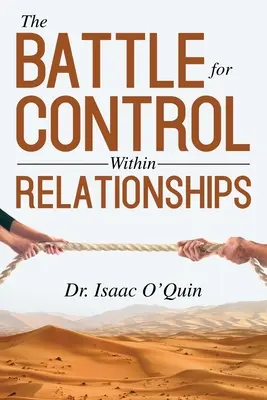 Boj o kontrolu vo vzťahoch - The Battle for Control Within Relationships