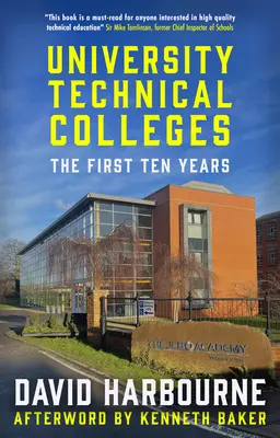 Vysoké školy technické - Prvých desať rokov - University Technical Colleges - The First Ten Years