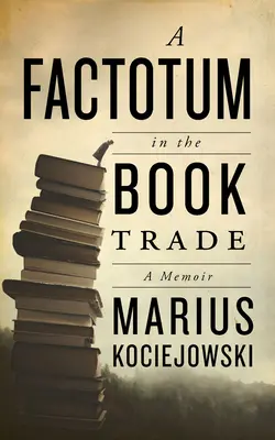 Factotum v knižnom obchode - A Factotum in the Book Trade