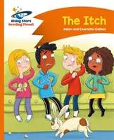 Čítacia planéta - Svrbenie - Oranžová: Comet Street Kids - Reading Planet - The Itch - Orange: Comet Street Kids