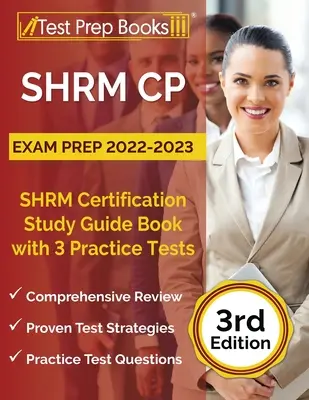 SHRM CP Exam Prep 2022-2023: SHRM Certification Study Guide Book with 3 Practice Tests [3. vydanie] - SHRM CP Exam Prep 2022-2023: SHRM Certification Study Guide Book with 3 Practice Tests [3rd Edition]