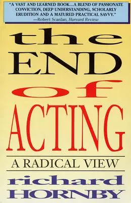 Koniec herectva: Radikálny pohľad - The End of Acting: A Radical View