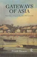 Brány Ázie - Gateways Of Asia