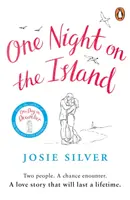 Jedna noc na ostrove - Najnovší milostný príbeh plný chémie od autorky bestsellerov s miliónovým nákladom - One Night on the Island - The newest chemistry filled love story from the million-copy bestselling author