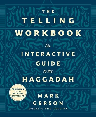Pracovný zošit rozprávania: Interaktívny sprievodca hagadou - The Telling Workbook: An Interactive Guide to the Haggadah
