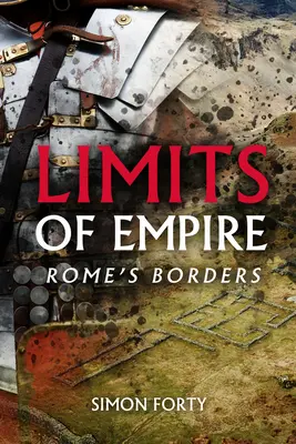Hranice ríše: Hranice Ríma - Limits of Empire: Rome's Borders