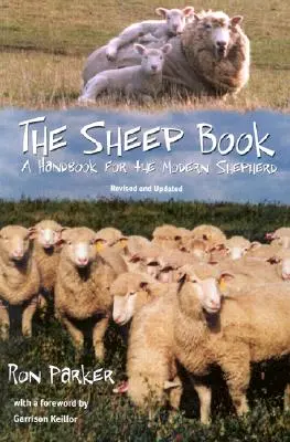 Kniha o ovciach: Príručka pre moderného pastiera, revidovaná a aktualizovaná - The Sheep Book: A Handbook for the Modern Shepherd, Revised and Updated