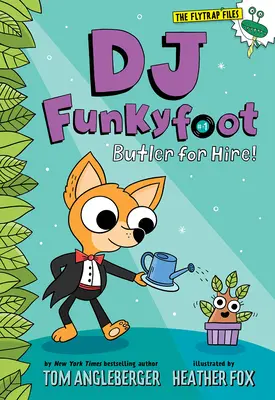 DJ Funkyfoot: Komorník na prenájom! (DJ Funkyfoot #1) - DJ Funkyfoot: Butler for Hire! (DJ Funkyfoot #1)