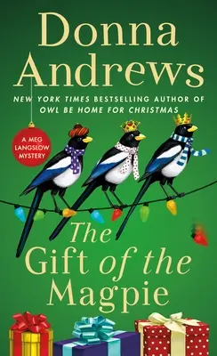 Dar straky: Záhada Meg Langslowovej - The Gift of the Magpie: A Meg Langslow Mystery
