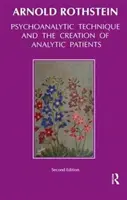 Psychoanalytická technika a tvorba analytických pacientov - Psychoanalytic Technique and the Creation of Analytic Patients
