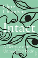 Intact - Obrana nezmeneného tela - Intact - A Defence of the Unmodified Body