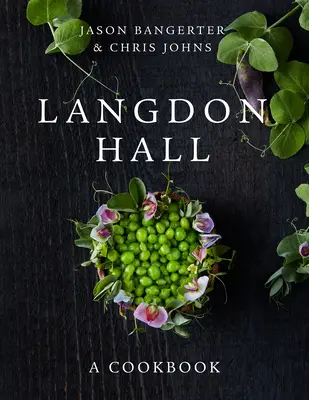 Langdon Hall: Kuchařka - Langdon Hall: A Cookbook