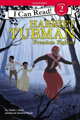 Harriet Tubmanová: Bojovníčka za slobodu - Harriet Tubman: Freedom Fighter