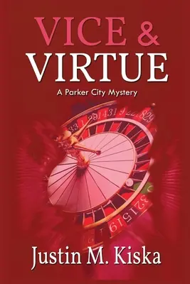Mravnosť a cnosť: Záhada Parker City - Vice & Virtue: A Parker City Mystery