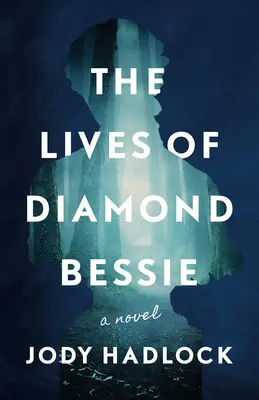 Životy diamantovej Bessie - The Lives of Diamond Bessie