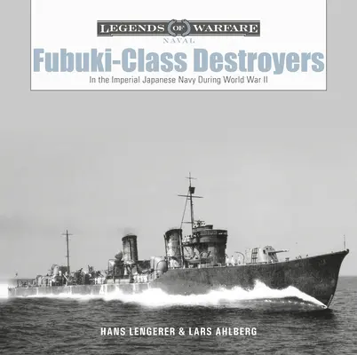 torpédoborce triedy Fubuki: V japonskom cisárskom námorníctve počas druhej svetovej vojny - Fubuki-Class Destroyers: In the Imperial Japanese Navy During World War II