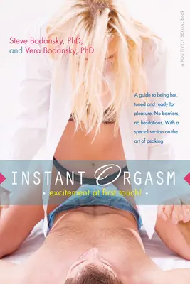 Okamžitý orgazmus: Vzrušenie pri prvom dotyku - Instant Orgasm: Excitement at First Touch