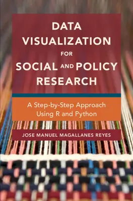 Vizualizácia údajov pre sociálny a politický výskum: prístup krok za krokom s využitím R a Pythonu - Data Visualization for Social and Policy Research - A Step-by-Step Approach Using R and Python