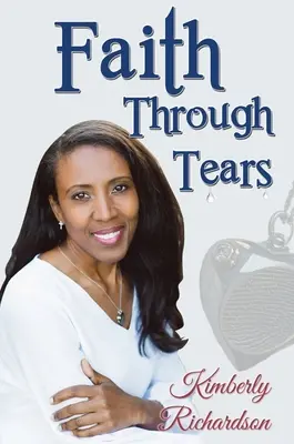 Viera cez slzy - Faith Through Tears