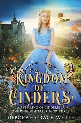 Kráľovstvo popola: Rozprávka o Popoluške - Kingdom of Cinders: A Retelling of Cinderella