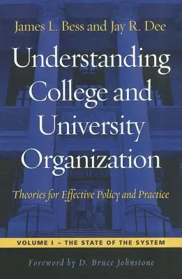 Pochopenie organizácie vysokých škôl a univerzít: Teórie pre efektívnu politiku a prax - Understanding College and University Organization: Theories for Effective Policy and Practice