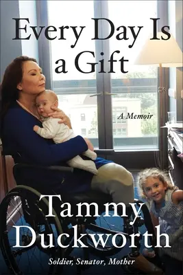 Každý deň je dar: Memoáre - Every Day Is a Gift: A Memoir