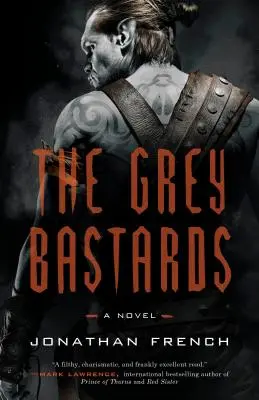 Šedí bastardi - The Grey Bastards
