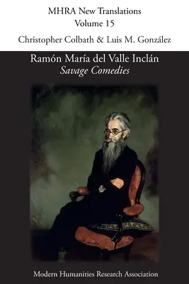 Ramn Mara del Valle Incln, „Savage Comedies - Ramn Mara del Valle Incln, 'Savage Comedies'