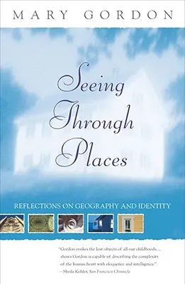 Vidieť cez miesta: Úvahy o geografii a identite - Seeing Through Places: Reflections on Geography and Identity
