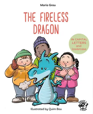 Drak bez ohňa - The Fireless Dragon