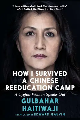 Ako som prežila čínsky prevýchovný tábor: Príbeh ujgurskej ženy - How I Survived a Chinese Reeducation Camp: A Uyghur Woman's Story